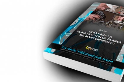 IRIM, el Instituto Renovetec de Ingenier&iacute;a de Mantenimiento, publica la Gu&iacute;a 2: Elaboraci&oacute;n de planes de mantenimiento